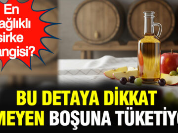 Doğal Sirke Seçerken Dikkat Edilmesi Gerekenler